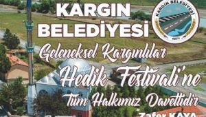 ''Kargınlılar 1. Hedik Festivali'' Başlıyor