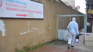 Eyüpsultan'da Aile Sağlık Merkezleri Dezenfekte Edildi