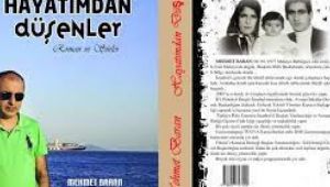 HAYATIMDAN DÜŞENLER; BİR HAYAT HİKAYESİ KİTABI ÇIKTI...