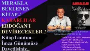 Yazar İbrahim Erdem Karabulut'un ''Kararlılar Erdoğan'ı Devirecekler'' Kitabı Görücüye Çıkıyor…