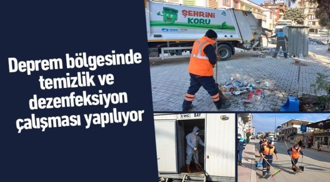 Deprem bölgesinde temizlik ve dezenfeksiyon çalışması yapılıyor