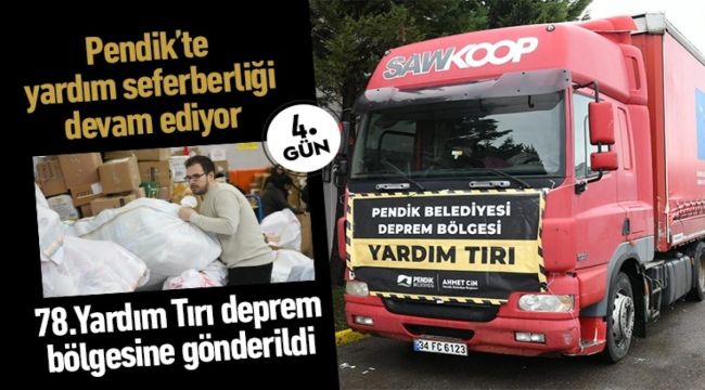 Pendik’te yardım seferberliği devam ediyor