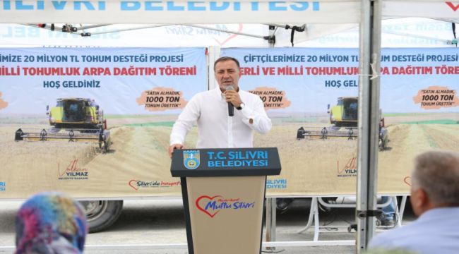 SİLİVRİ BELEDİYESİNDEN ÇİFTÇİLERE 12 MİLYON TL’LİK TOHUMLUK ARPA DESTEĞİ