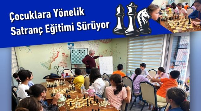 Çocuklara Yönelik Satranç Eğitimi Sürüyor