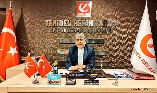 YENİDEN REFAH PARTİSİ EYÜPSULTAN BELEDİYE BAŞKAN ADAYI LOKMAN ÇELİK OLDU...