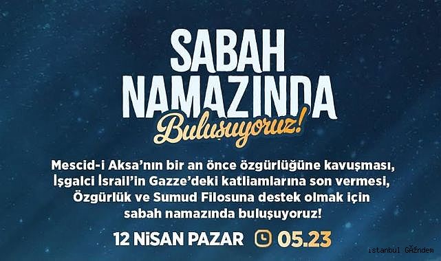 Türkiye Filistin için sabah namazında buluşuyor...