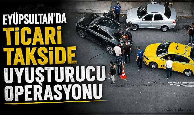 Eyüpsultan'da operasyonla ticari takside 53 parça kokain ve 30 bin lira ele geçirildi: 1 tutuklama!..