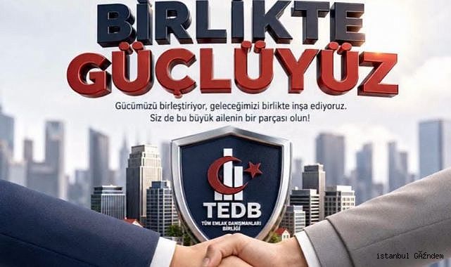 Gaziosmanpaşa’da Emlakçılar Birleşiyor: TEDB Platformu ve Uygulaması Hayata Geçti...