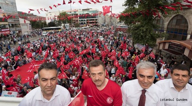 Gaziosmanpaşa Halkı Demokrasi İçin Tek Yürek Oldu