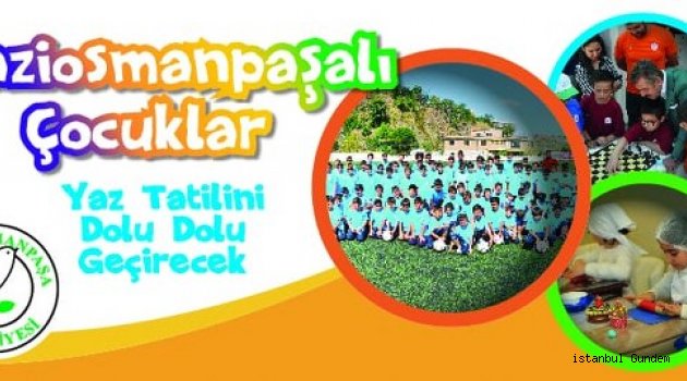 Gaziosmanpaşalı Çocuklar Yaz Tatilini Dolu Dolu Geçirecek